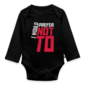I prefer not to - Organic Longsleeve Baby Bodysuit - black - Front
