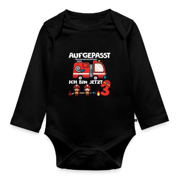 Aufgepasst ich bin jetzt 3 Jahre - Feuerwehr Gebur - Baby Bio-Langarm-Body - Schwarz - Vorne