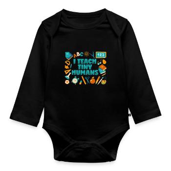 Teacher: I teach tiny people - Organic Longsleeve Baby Bodysuit - black - Front