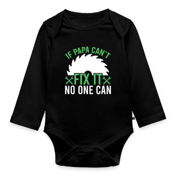 Si papa ne peut pas réagir, personne ne le peut. - Body Bébé bio manches longues - noir - Devant
