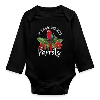 Just a girl who loves parrots - Organic Longsleeve Baby Bodysuit - black - Front
