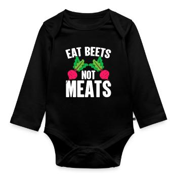Beets Don't Eat Meat - Funny Vegan - Organic Longsleeve Baby Bodysuit - black - Front