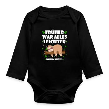 Früher War Alles Leichter, Lustiges Faultier - Baby Bio-Langarm-Body - Schwarz - Vorne