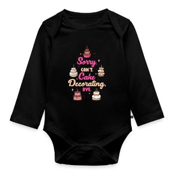 Sorry Cant Cake Decorating Bye Torte Geschenk - Baby Bio-Langarm-Body - Schwarz - Vorne