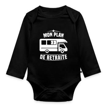 Mon Plan de Retraite Camping Car Humour Cadeau - Body Bébé bio manches longues - noir - Devant