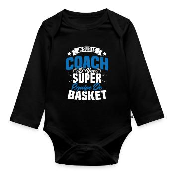 Je Suis Le Coach D'une Super Équipe De Basket - Body Bébé bio manches longues - noir - Devant