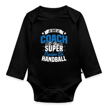Je Suis Le Coach D'une Super Équipe De Handball - Body Bébé bio manches longues - noir - Devant