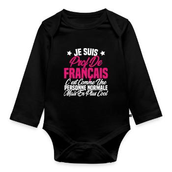 Je suis prof de français Cadeau Prof - Body Bébé bio manches longues - noir - Devant