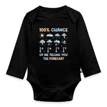 100 Percent Chance Forecast Meteorologie Geschenk - Baby Bio-Langarm-Body - Schwarz - Vorne