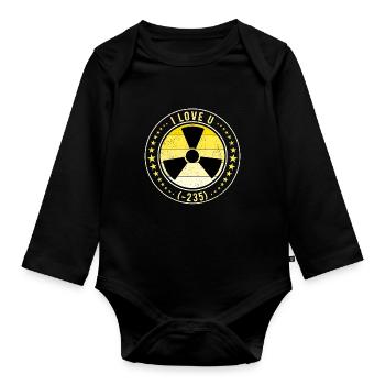 Nuclear Engineer Nuclear Technician I Love U (-235) - Organic Longsleeve Baby Bodysuit - black - Front