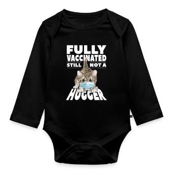 Fully vaccinated not yet a hugger - Organic Longsleeve Baby Bodysuit - black - Front