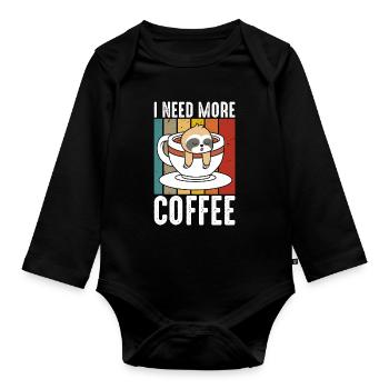 Ich Brauche Mehr Kaffee - Baby Bio-Langarm-Body - Schwarz - Vorne