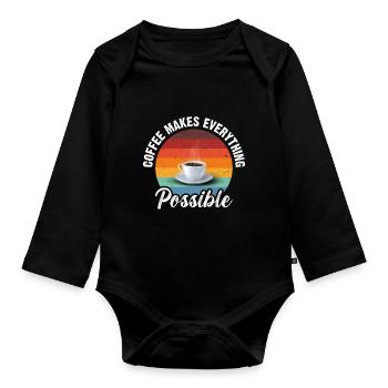 Coffee makes everything possible - Organic Longsleeve Baby Bodysuit - black - Front