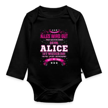 Alles wird gut, denn Alice ist wieder da - Baby Bio-Langarm-Body - Schwarz - Vorne