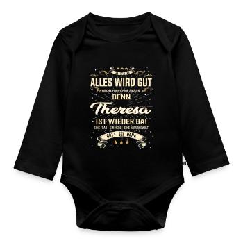 Alles wird gut, denn Theresa ist wieder da - Baby Bio-Langarm-Body - Schwarz - Vorne