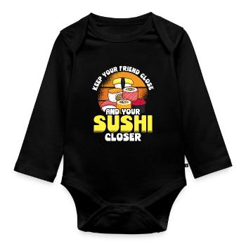 Gardez vos sushis plus près que votre - Body Bébé bio manches longues - noir - Devant