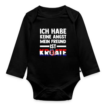 Ich habe keine Angst mein Freund ist Kroate - Baby Bio-Langarm-Body - Schwarz - Vorne