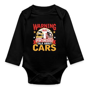 Warning can spontaneously talk about cars - Organic Longsleeve Baby Bodysuit - black - Front
