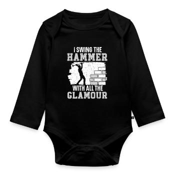 Ich schwinge den Hammer mit all dem Glamour Abriss - Baby Bio-Langarm-Body - Schwarz - Vorne