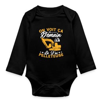 On voit ça demain là J'ai pelleteuse Humour Cadeau - Body Bébé bio manches longues - noir - Devant