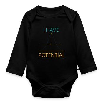 I have potential physics major - Organic Longsleeve Baby Bodysuit - black - Front