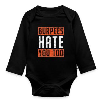 Burpees hassen dich auch Trainer Gym Fitness - Baby Bio-Langarm-Body - Schwarz - Vorne
