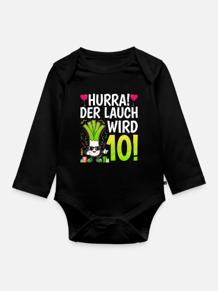 Hurra der Lauch wird 10 - Baby Bio-Langarm-Body - Schwarz