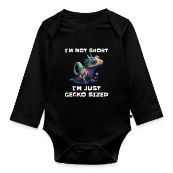 "I'm Not Short, I'm Just Gecko Sized" Cute Gecko - Organic Longsleeve Baby Bodysuit - black - Front