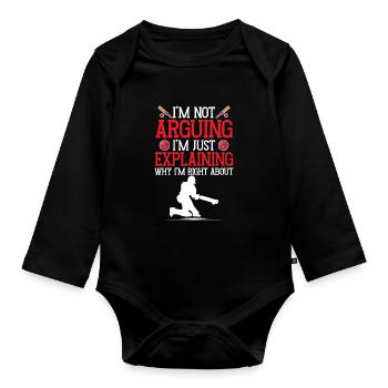Ich Argumentiere Nicht, Ich Erkläre Nur - Baby Bio-Langarm-Body - Schwarz - Vorne