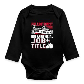 Phlebotomist Phlebotomist Job Title - Organic Longsleeve Baby Bodysuit - black - Front
