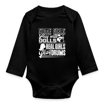 Drummer Drummer Real Girls Play Drums - Organic Longsleeve Baby Bodysuit - black - Front