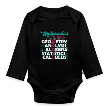 Mathematician Mathematician Mathematics Is Magic - Organic Longsleeve Baby Bodysuit - black - Front