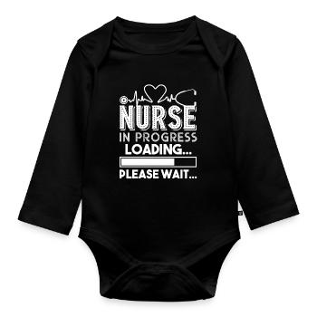 Nurse Nurse In Progress Loading Please Wait - Organic Longsleeve Baby Bodysuit - black - Front