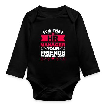 Je suis le responsable des ressources humaines contre lequel vos amis vous ont mis en garde - Body Bébé bio manches longues - noir - Devant