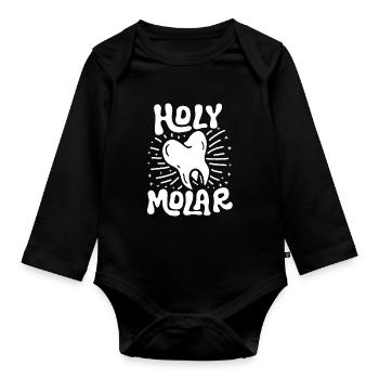 Dental technician Dental prosthodontist Holy Molar - Organic Longsleeve Baby Bodysuit - black - Front
