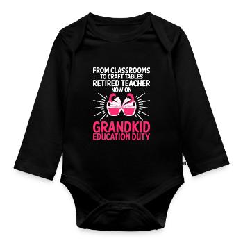 Retired Grandma Pensioner Pension Teacher Teach Re - Organic Longsleeve Baby Bodysuit - black - Front