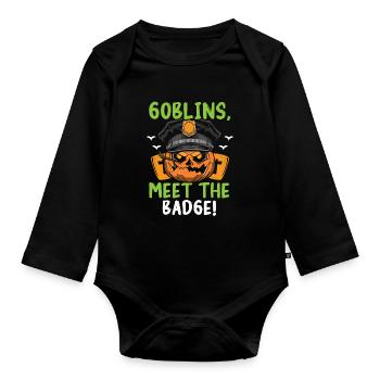 Goblins, hit the service badge! Policeman Halloween - Organic Longsleeve Baby Bodysuit - black - Front