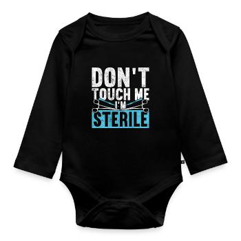 Chirurgischer Assistent Don't Touch Me I'm Sterile - Baby Bio-Langarm-Body - Schwarz - Vorne