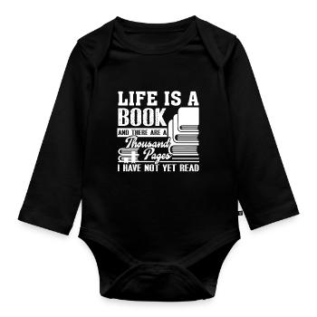 Book Life Is A Book - Organic Longsleeve Baby Bodysuit - black - Front