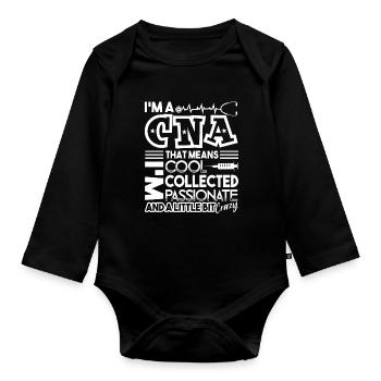 CNA I'm A CNA I'm Cool And Little Bit Crazy - Organic Longsleeve Baby Bodysuit - black - Front