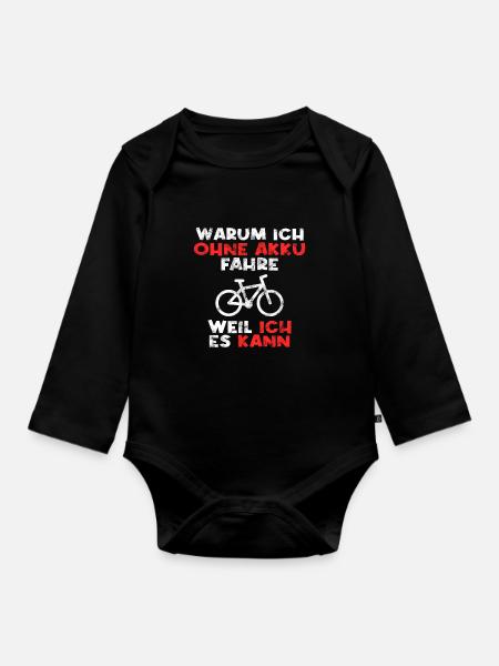 Fahrrad ohne Akku Spruch - Baby Bio-Langarm-Body - Schwarz