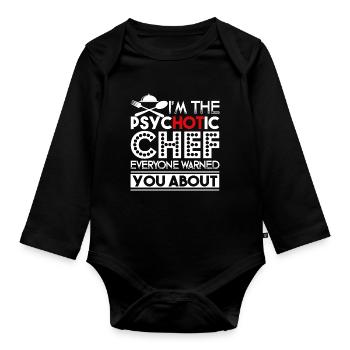 Chef I'm The Psychotic Chef - Organic Longsleeve Baby Bodysuit - black - Front
