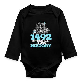 1492: Set sail and make history Kolumb - Organic Longsleeve Baby Bodysuit - black - Front