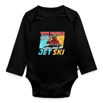 Warum Paddeln Wenn Man Jet Ski Fahren Kann? - Baby Bio-Langarm-Body - Schwarz - Vorne