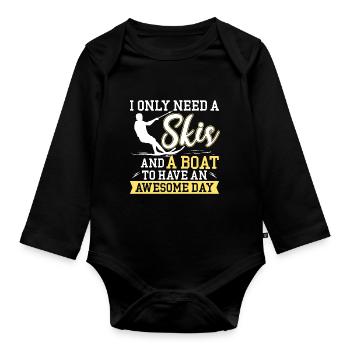 All I need is skis and a boat - Organic Longsleeve Baby Bodysuit - black - Front