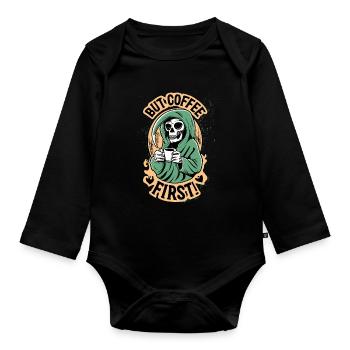 Grim Reaper, Skull But Coffee First Coffee - Organic Longsleeve Baby Bodysuit - black - Front