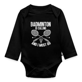Le badminton appelle, je dois y aller - Body Bébé bio manches longues - noir - Devant