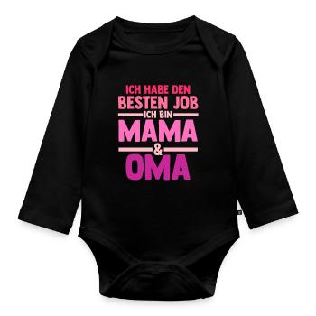 Ich Habe Den Besten Job Ich Bin Mama Und Oma - Baby Bio-Langarm-Body - Schwarz - Vorne