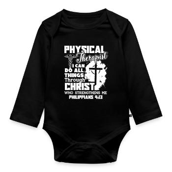 Physical Therapist I Can Do All Things - Organic Longsleeve Baby Bodysuit - black - Front