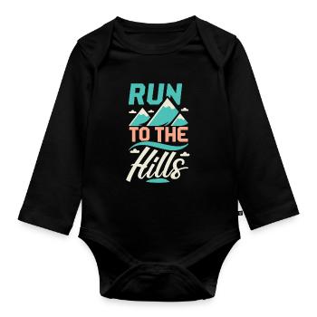 Run to the Hills Saying Runner Runner Jogger - Organic Longsleeve Baby Bodysuit - black - Front